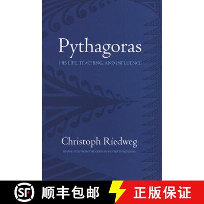 【3-4周达】Pythagoras – His Life, Teaching, and Influence [9780801474521]