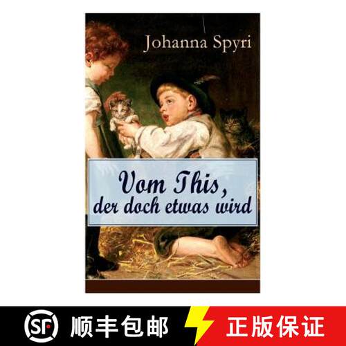 【3-4周达】Vom This, Der Doch Etwas Wird: Eine Geschichte Vom Verarmten Jungen, Der Das Beliebtesten ... [9788027317356]