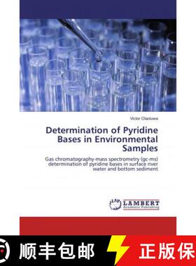 预订 Determination of Pyridine Bases in Environmental Samples [9786200587497]