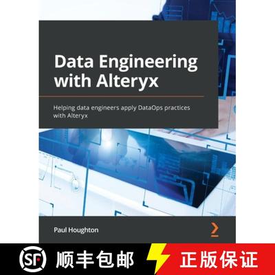 预订 Data Engineering with Alteryx: Helping data engineers apply DataOps practices with Alteryx [9781803236483]
