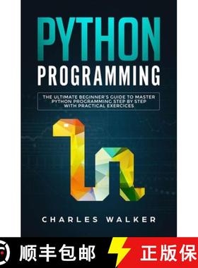 【3-4周达】Python Programming: The Ultimate Beginner's Guide to Master Python Programming Step by Ste... [9781647710170]