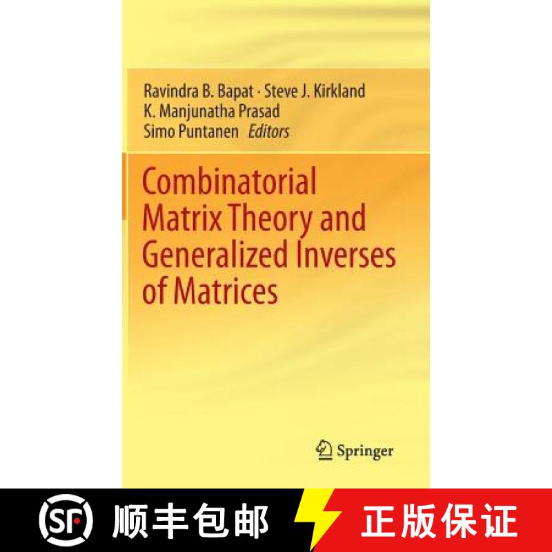【3-4周达】Combinatorial Matrix Theory and Generalized Inverses of Matrices [9788132210528]