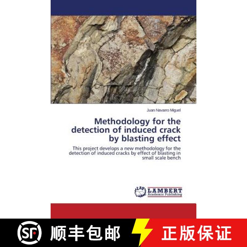 【2-3周达】Methodology for the detection of induced crack by blasting effect [9783659707735]