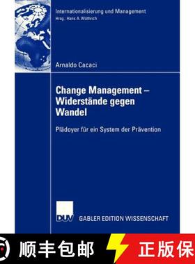【3-4周达】Change Management - Widerstände gegen Wandel : Plädoyer für ein System der Prävention [9783835002524]