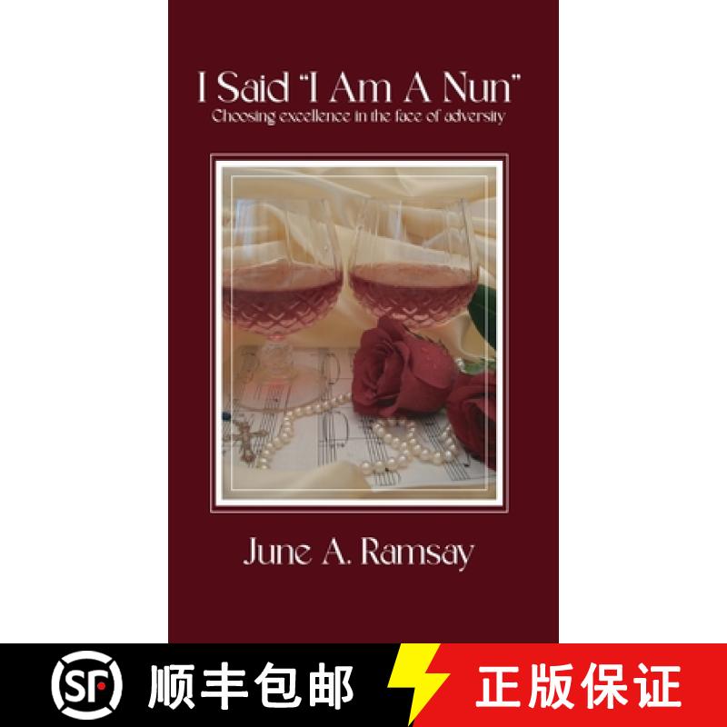 【3-4周达】I Said, I Am A Nun: Choosing excellence in the face of adversity [9798869027467]