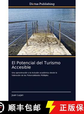【3-4周达】El Potencial del Turismo Accesible: Una aproximación a la inclusión académica desde la ... [9786137355954]