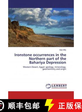 预订 Ironstone occurrences in the Northern part of the Bahariya Depression [9783659926358]