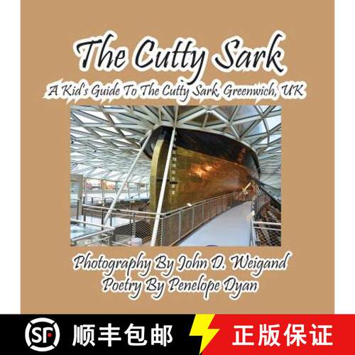 【3-4周达】The Cutty Sark--A Kid's Guide to the Cutty Sark, Greenwich, UK [9781614771340]
