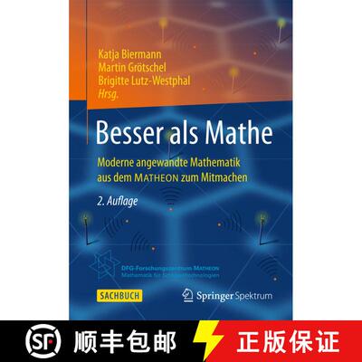 【3-4周达】Besser als Mathe: Moderne angewandte Mathematik aus dem MATHEON zum Mitmachen (2., akt. Au... [9783658010034]