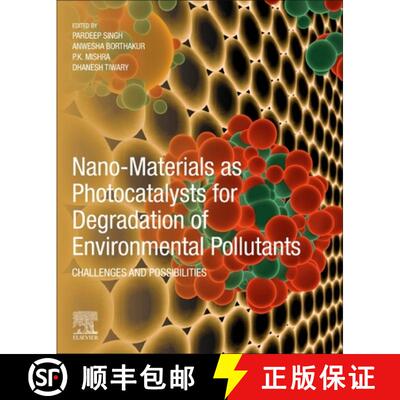 【3-4周达】Nano-Materials as Photocatalysts for Degradation of Environmental Pollutants: Challenges a... [9780128185988]
