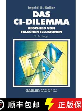 【3-4周达】Das CI-Dilemma : Abschied von falschen Illusionen [9783663057994]