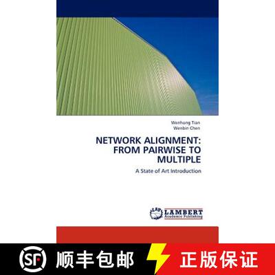 预订 Network Alignment: From Pairwise to Multiple [9783845412689]