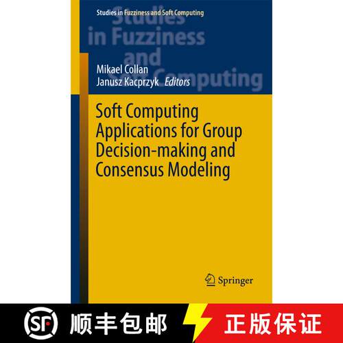 【3-4周达】精装 Soft Computing Applications for Group Decision-making and Consensus Modeling (1st ed.... [9783319602066]