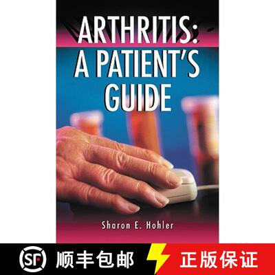 【3-4周达】Arthritis: A Patient's Guide: A Patient's Guide [9780786434503]