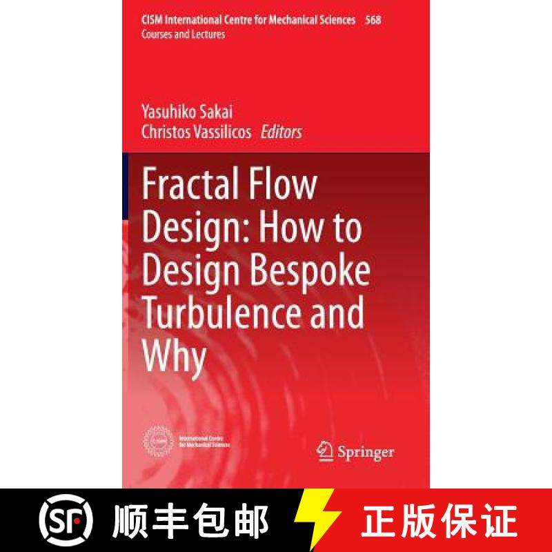 【3-4周达】Fractal Flow Design: How to Design Bespoke Turbulence and Why [9783319333090]