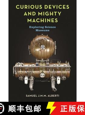 【3-4周达】Curious Devices and Mighty Machines: Exploring Science Museums [9781789146394]