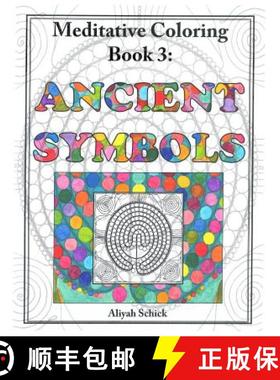 预订 Ancient Symbols: Meditative Coloring Book 3: Adult Coloring for relaxation, stress reduction, me... [9780984412549]