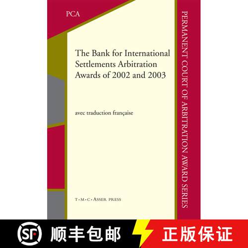【3-4周达】The Bank for International Settlements Arbitration Awards of 2002 and 2003 [9789067049436]