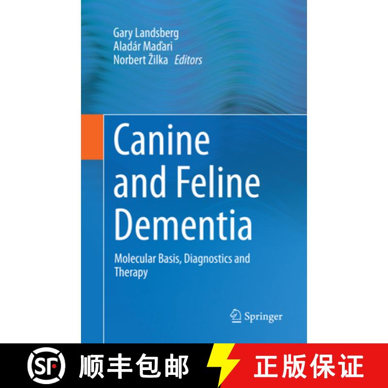 【3-4周达】Canine and Feline Dementia: Molecular Basis, Diagnostics and Therapy [9783319850931]