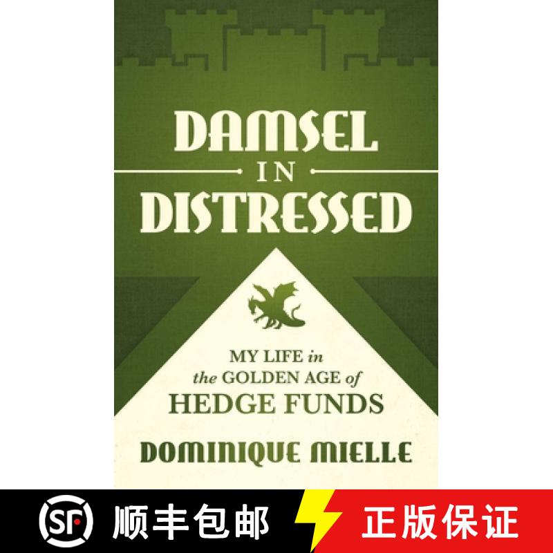 【3-4周达】Damsel in Distressed: My Life in the Golden Age of Hedge Funds [9781642939729]
