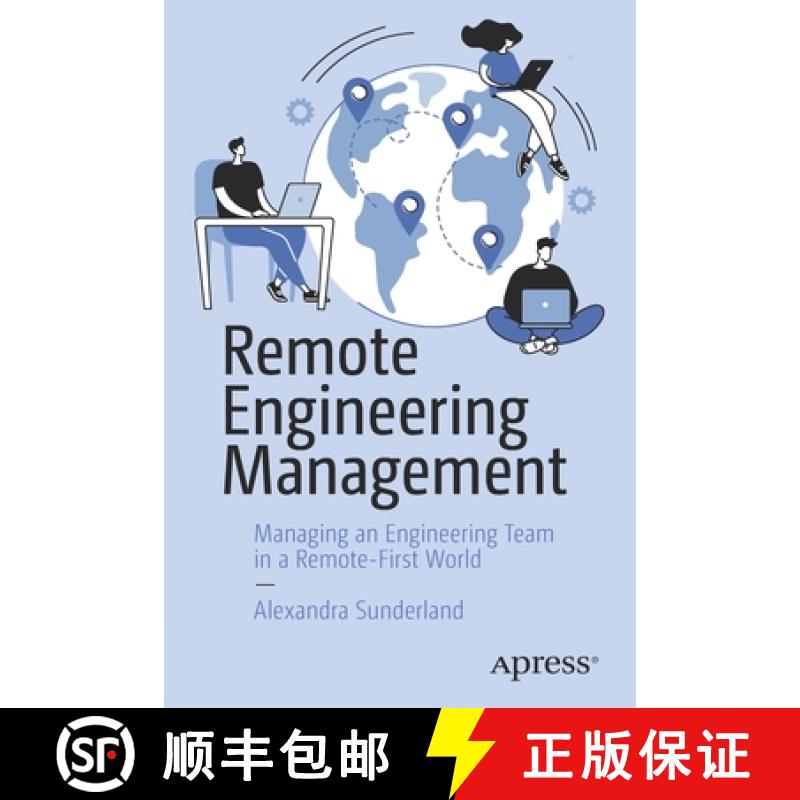 【3-4周达】Remote Engineering Management : Managing an Engineering Team in a Remote-First World [9781484285831]