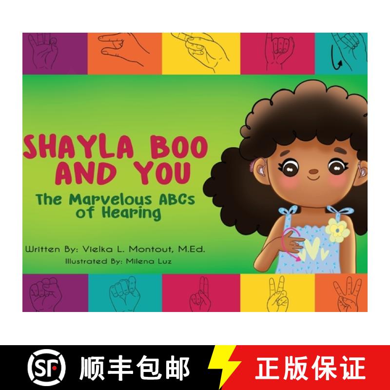 【2-3周达】Shayla Boo and You: The Marvelous ABCs of Hearing [9798989568819]