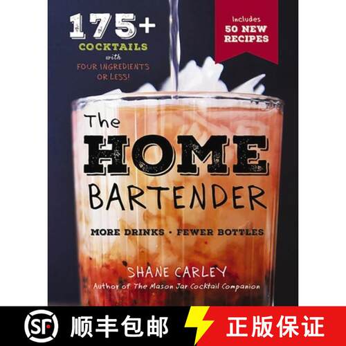 现货 精装 The Home Bartender, Second Edition: 175+ Cocktails Made with 4 Ingredients or Less (Cocktai... [9781604338126]