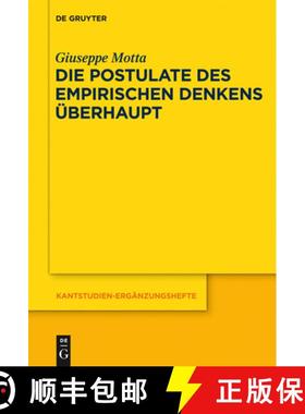 【3-4周达】Die Postulate des empirischen Denkens überhaupt：KrV A 218-235 / B 265-287. Ein kritische... [9783110287714]