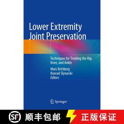 【3-4周达】Lower Extremity Joint Preservation: Techniques for Treating the Hip, Knee, and Ankle [9783030573843]