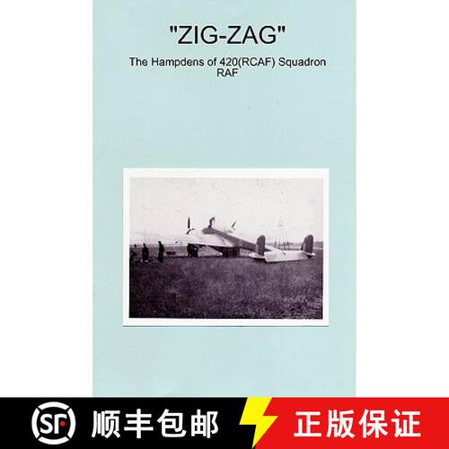【3-4周达】ZIG-ZAG - The Hampdens of 420(RCAF) Squadron RAF [9780955693335]