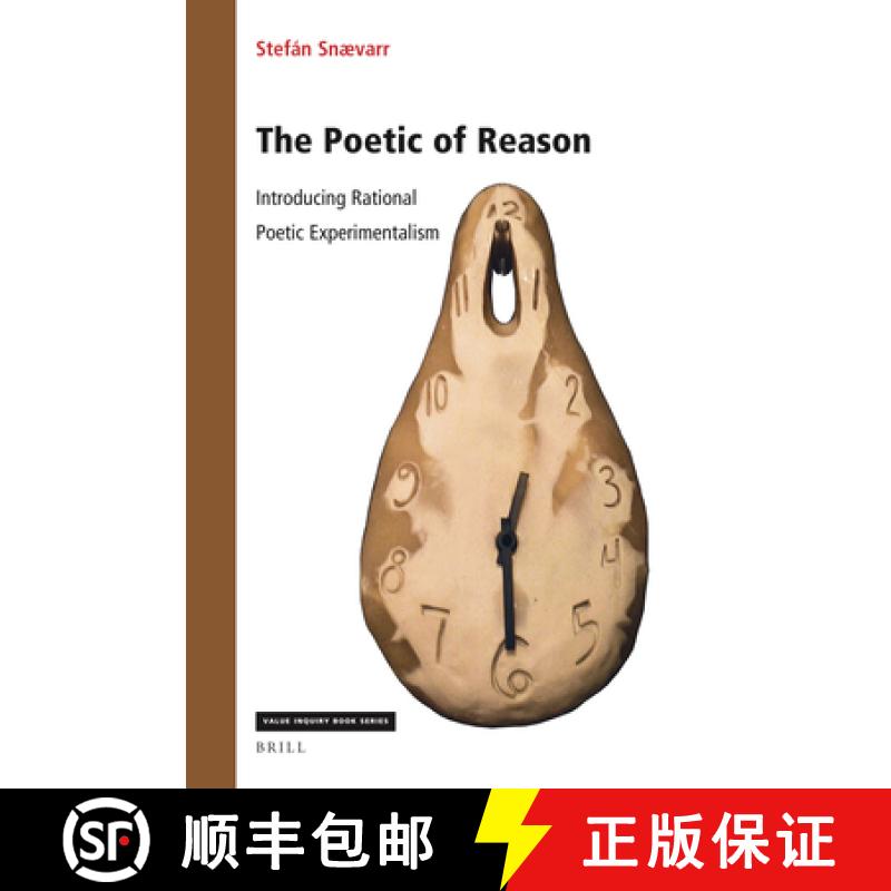 【3-4周达】The Poetic of Reason: Introducing Rational Poetic Experimentalism [9789004523807]