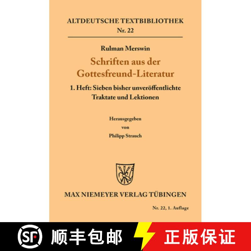 【3-4周达】Schriften aus der Gottesfreund-Literatur: 1. Heft: Sieben Bisher Unveroeffentlichte Trakta... [9783110484106]
