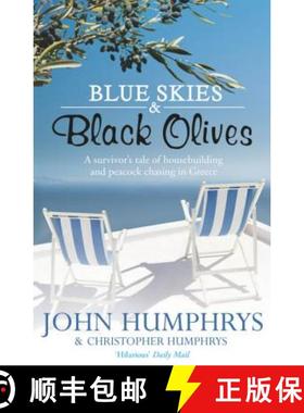 【3-4周达】Blue Skies & Black Olives: A survivor's tale of housebuilding and peacock chasing in Greece [9780340978849]