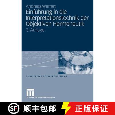 【3-4周达】Einfuehrung in die Interpretationstechnik der Objektiven Hermeneutik (3. Aufl. 2009) [9783531168371]