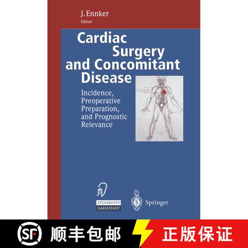 【3-4周达】Cardiac Surgery and Concomitant Disease: Incidence, Preoperative Preparation, and Prognost... [9783642488450]