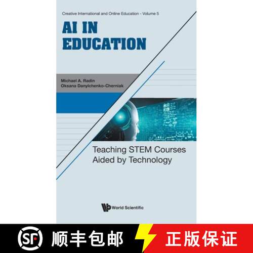 预订 精装 AI IN EDUCATION: TEACHING STEM COURSES AIDED BY TECHNOLOGY [9789819825257]
