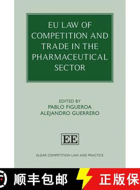 【3-4周达】EU Law of Competition and Trade in the Pharmaceutical Sector [9781785362606]