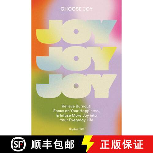 【3-4周达】Choose Joy: Relieve Burnout, Prioritize Your Happiness, and Infuse More Joy Into Your Ever... [9781950968770]