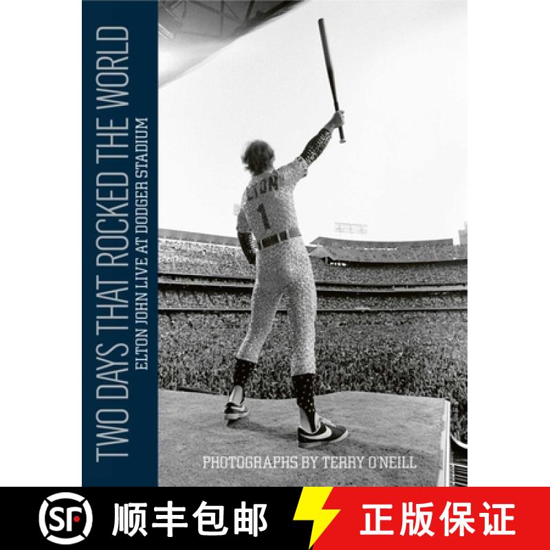 【3-4周达】Two Days that Rocked the World: Elton John Live at Dodger Stadium: Elton John Live at Dodg... [9781851498062]