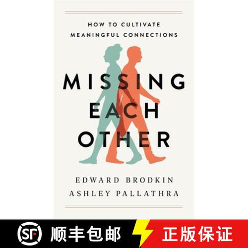 【3-4周达】Missing Each Other : How to Cultivate Meaningful Connections [9781472146045]