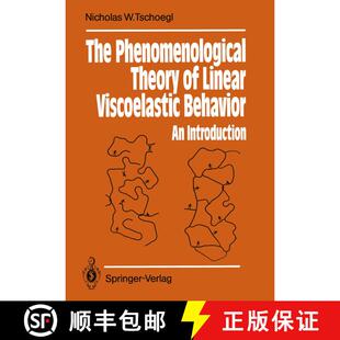 【3-4周达】The Phenomenological Theory of Linear Viscoelastic Behavior : An Introduction [9783642736049]