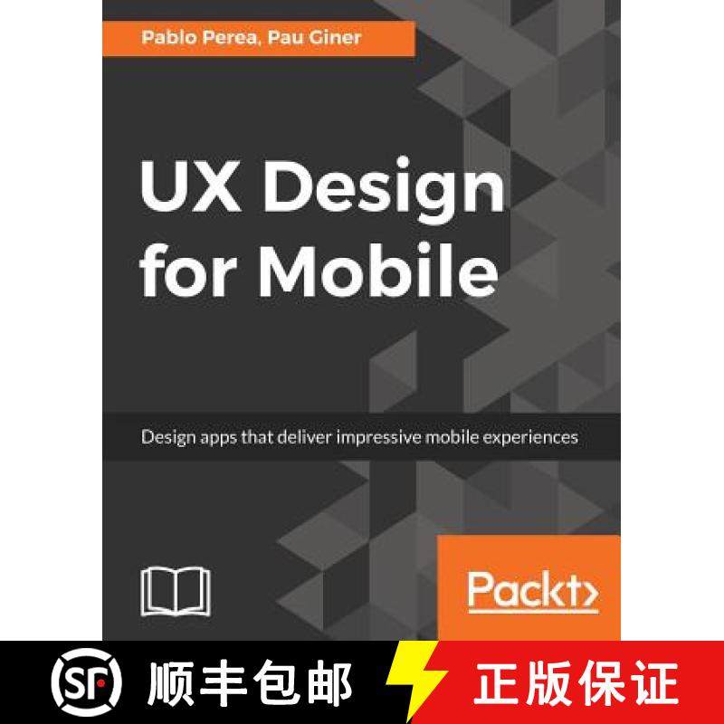 预订 UX Design for Mobile: Design apps that deliver impressive mobile experiences [9781787283428]