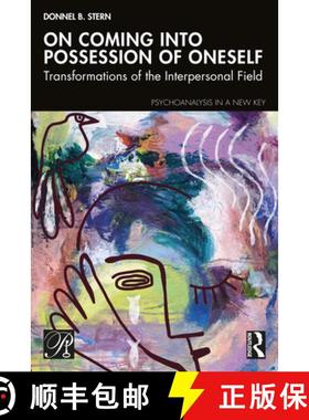 【3-4周达】On Coming into Possession of Oneself: Transformations of the Interpersonal Field [9781032688879]