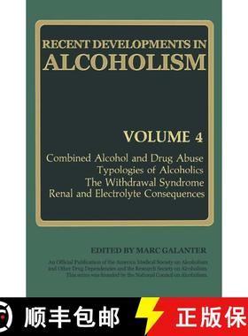 【3-4周达】Recent Developments in Alcoholism: Combined Alcohol and Drug Abuse Typologies of Alcoholic... [9781489916976]