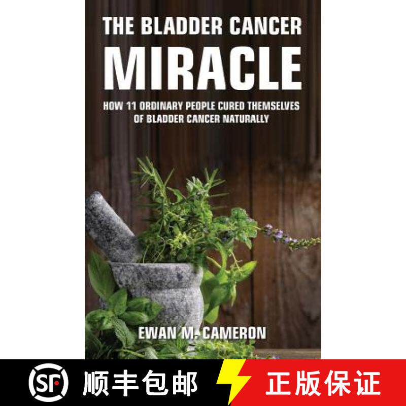 【3-4周达】The Bladder Cancer Miracle [9781785550706]