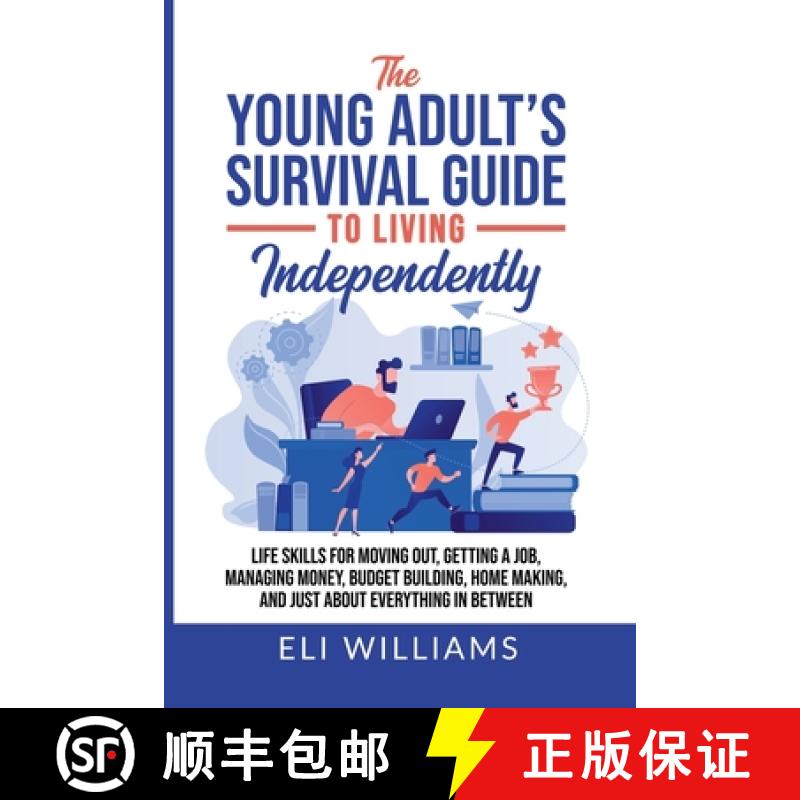 【3-4周达】The Young Adult's Survival Guide to Living Independently: Life Skills for Getting a Job, M... [9798223059912]