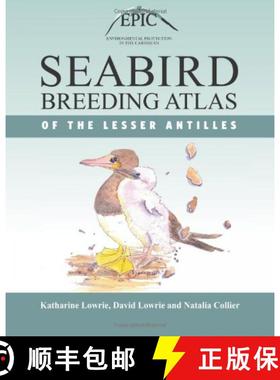 【3-4周达】Seabird Breeding Atlas of the Lesser Antilles [9781466204379]