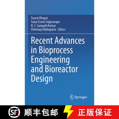 【3-4周达】Recent Advances in Bioprocess Engineering and Bioreactor Design [9789819714537]