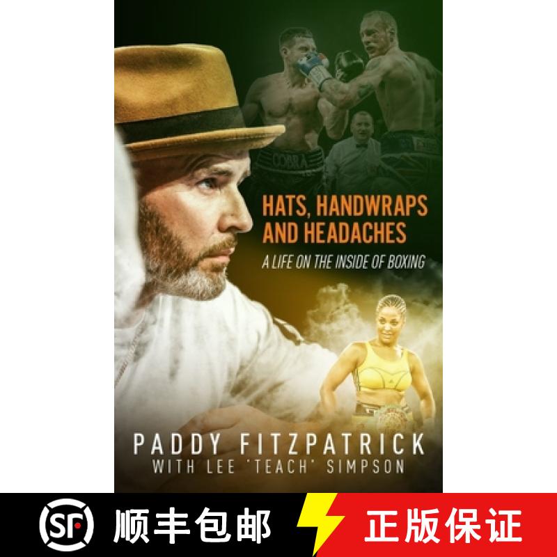 【2-3周达】Hats, Handwraps and Headaches: A Life on the Inside of Boxing [9781785316425]