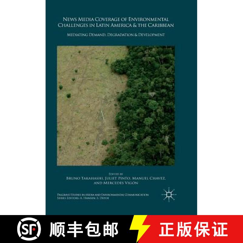 【3-4周达】News Media Coverage of Environmental Challenges in Latin America and the Caribbean : Media... [9783030099633]